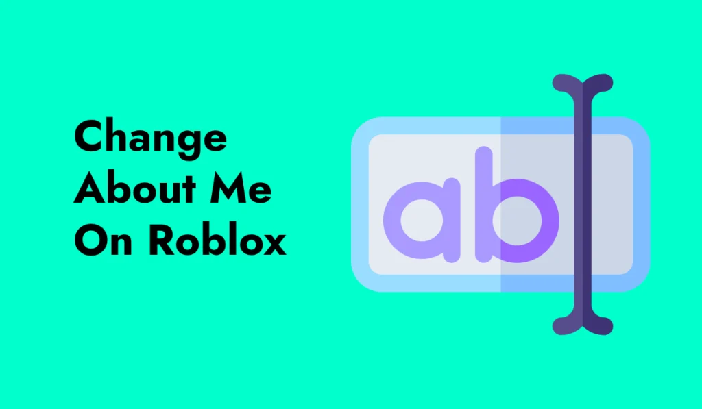 Change About Me On Roblox