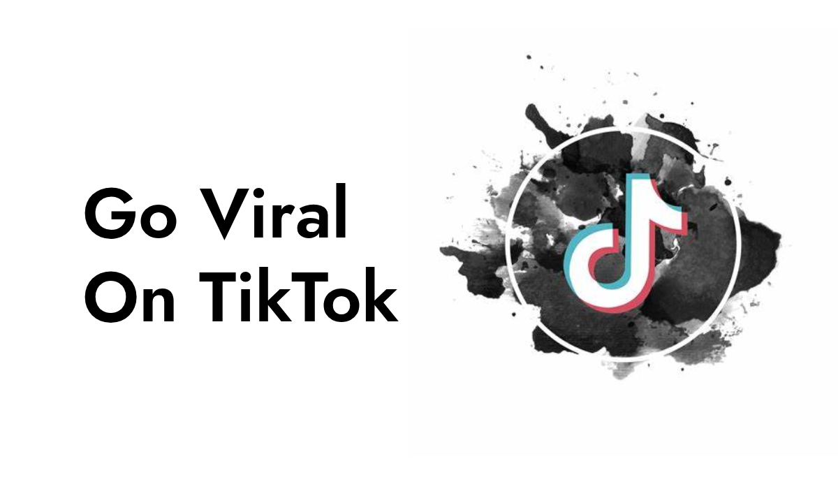 Go Viral On TikTok